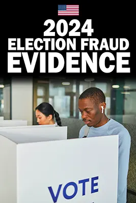 2024 Election Fraud Evidence